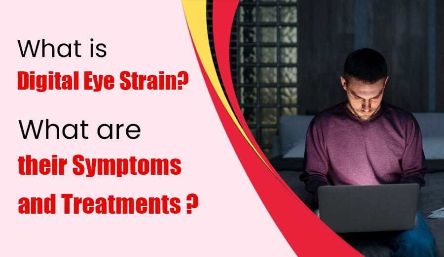 Digital Eye Strain:Causes,Symptoms-A Comprehensive Review